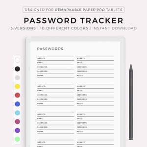 May include: A printable password tracker with 10 different color options. The tracker has sections for website, email, username, password, and notes. The text "PASSWORDS" is at the top of the page. The text "DESIGNED FOR REMARKABLE PAPER PRO TABLETS" is at the top of the page. The text "PASSWORD TRACKER" is at the top of the page. The text "3 VERSIONS | 10 DIFFERENT COLORS | INSTANT DOWNLOAD" is at the top of the page. The text "MYLIFEPLANS" is at the bottom of the page. The text "MADE BY MYLIFEPLANS ON ETSY" is at the bottom of the page.