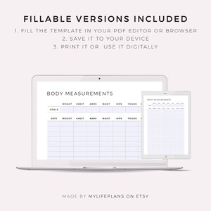 May include: A digital body measurements template displayed on a laptop and tablet. The template includes sections for weight, chest, arms, waist, hips, and thighs. The text "FILLABLE VERSIONS INCLUDED" and instructions are at the top.
