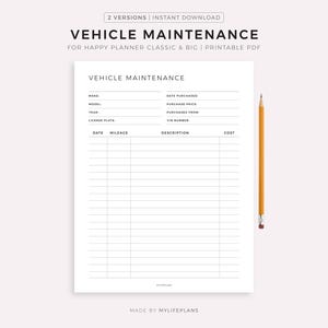 May include: A white printable PDF document titled "VEHICLE MAINTENANCE" with fields for make, model, year, and license plate. A yellow pencil rests on the right side. The document is designed for Happy Planner Classic & Big.