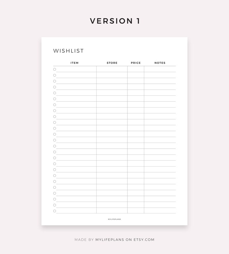 May include: A printable wishlist template with columns for item, store, price, and notes. The template has a simple design with a black header and white background.
