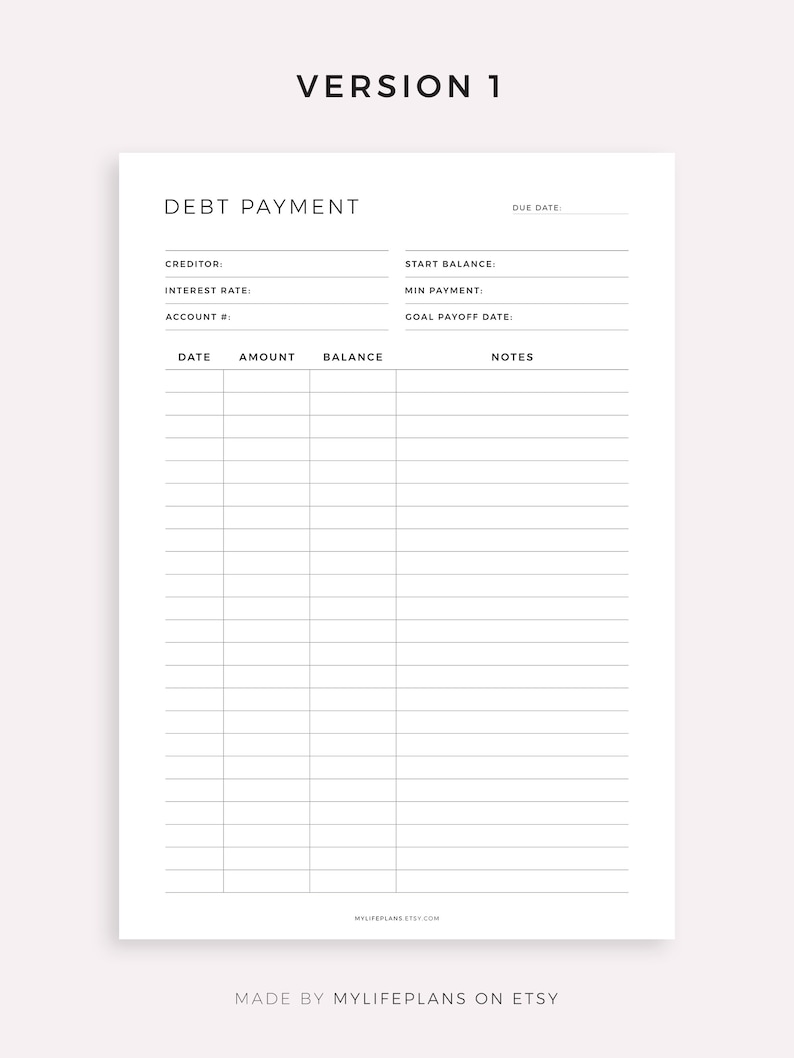 May include: A printable debt payment tracker with sections for creditor, interest rate, account number, start balance, minimum payment, goal payoff date, date, amount, balance, and notes.