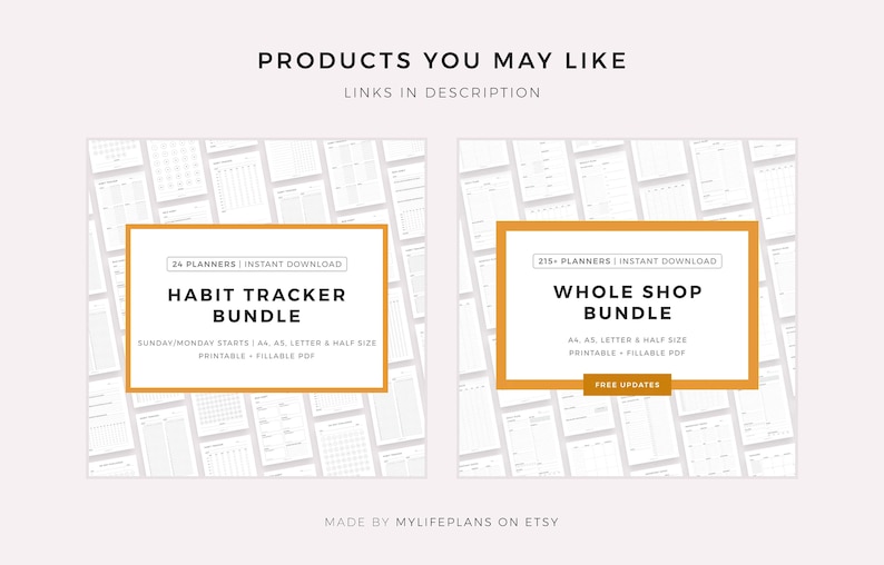 May include: Two printable planner bundles, one with 24 habit trackers and the other with 215 planners. Both bundles are available for instant download and include various sizes, including A4, A5, letter, and half-size. The text "Made by MyLifePlans on Etsy" is at the bottom of the image.