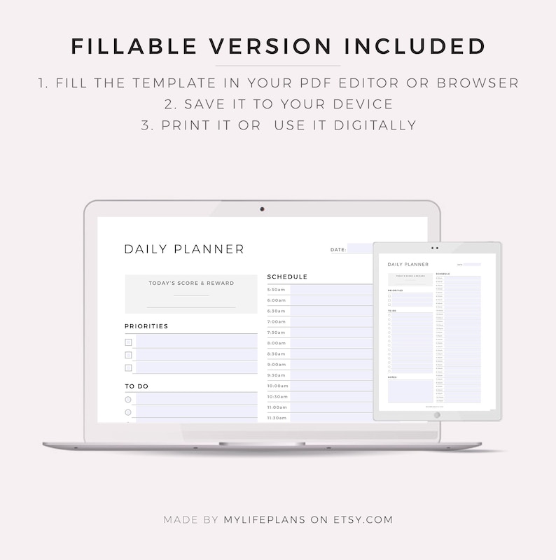 May include: A digital daily planner template displayed on a laptop and tablet. The planner includes sections for priorities, to-do list, schedule, and a space for today's score and reward. The text "DAILY PLANNER" is at the top of the page.