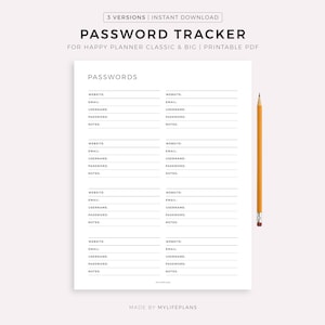 May include: A printable password tracker with the title "PASSWORD TRACKER" and the text "FOR HAPPY PLANNER CLASSIC & BIG | PRINTABLE PDF". The document has sections for website, email, username, password, and notes. A yellow pencil is on the right.