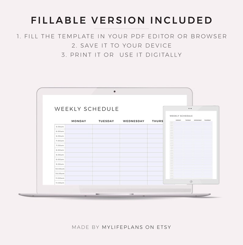 May include: A laptop computer displaying a weekly schedule template. The template is divided into days of the week, with time slots from 5:30 am to 11:30 pm. The template is also available on a tablet computer.