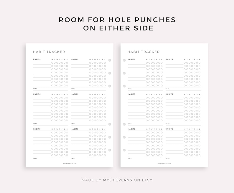 May include: Two white habit tracker pages with a minimalist design. Each page features sections for tracking habits, with space for dates and checkboxes. Text at the top reads "ROOM FOR HOLE PUNCHES ON EITHER SIDE."