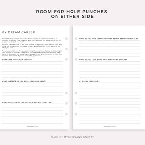 May include: A printable worksheet with the title "My Dream Career" and "Room for Hole Punches on Either Side". The worksheet includes questions to help you discover your dream career, such as "What gets you really excited?" and "What subjects do you enjoy learning about?"