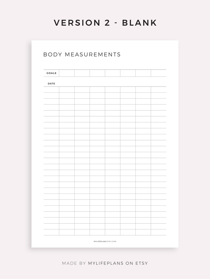 May include: A white A4 sheet of paper with the words "BODY MEASUREMENTS" at the top. Below are columns for "GOALS" and "DATE", followed by a grid of blank lines for recording body measurements. The bottom of the page includes the text "MADE BY MYLIFEPLANS ON ETSY".