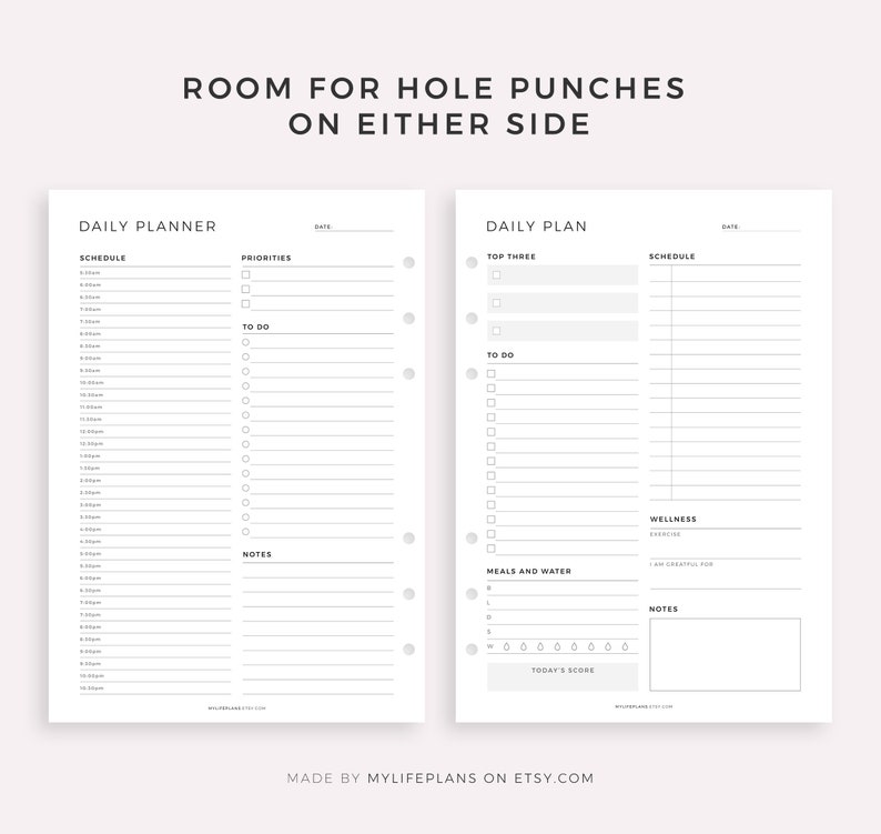 May include: A printable daily planner with two pages. The left page has a schedule from 5:00 AM to 10:00 PM, a section for priorities, a to-do list, and a notes section. The right page has a section for top three priorities, a to-do list, a section for meals and water, a wellness section, and a notes section. Both pages have a date section and a place for a hole punch.
