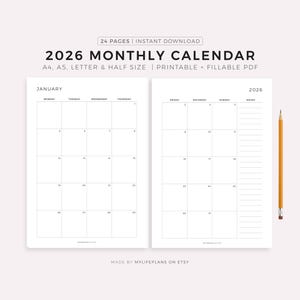 May include: A minimalist 2026 monthly calendar with a clean, white design. The calendar is open to January, showing the days of the month in a grid format. The text "2026 MONTHLY CALENDAR" is displayed at the top, along with "A4, A5, LETTER & HALF SIZE | PRINTABLE + FILLABLE PDF". A pencil is placed on the right.