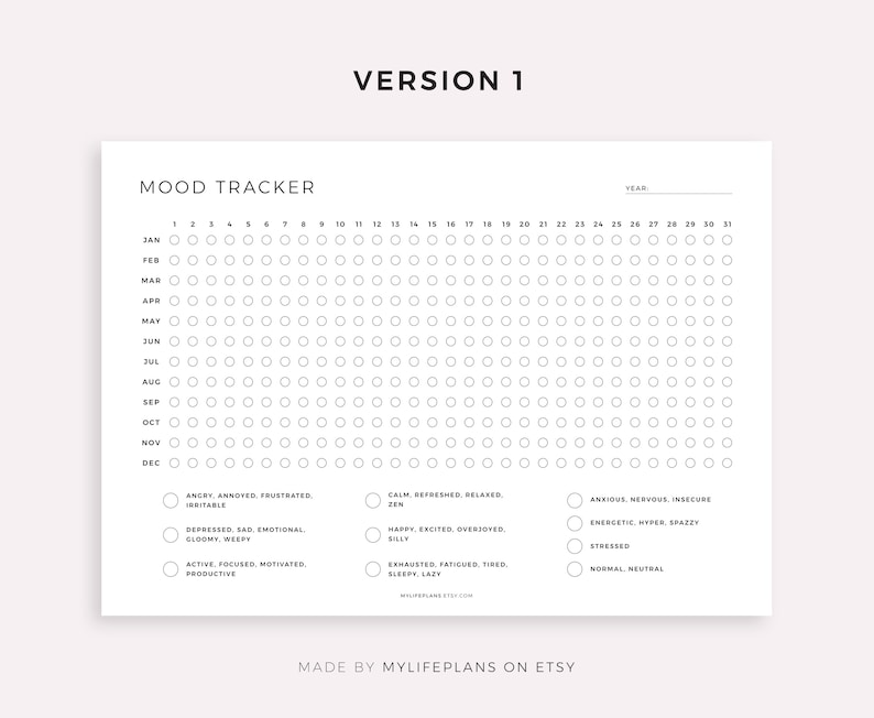 May include: A printable mood tracker with a grid of circles for each day of the year. The tracker includes a list of mood descriptors, such as "angry, annoyed, frustrated" and "calm, refreshed, relaxed".