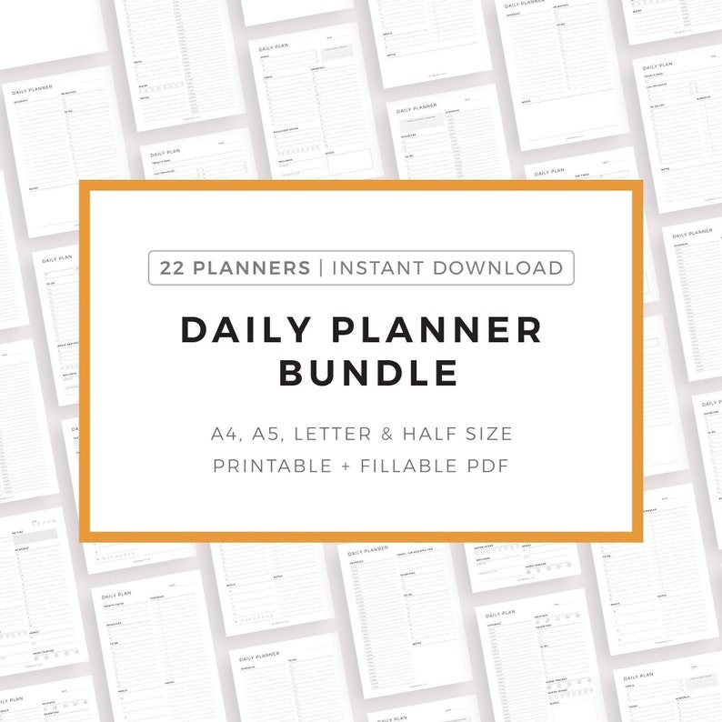 May include: A collection of 22 printable daily planner templates in various sizes, including A4, A5, Letter, and Half. The planners are designed for easy use and can be filled out digitally or printed for physical use. The text "22 Planners | Instant Download" and "Daily Planner Bundle" is displayed in a large font on a yellow rectangle.