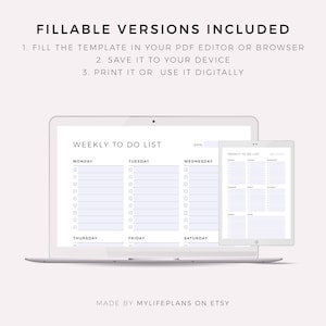 May include: A digital weekly to-do list template displayed on a laptop and tablet. The template includes sections for each day of the week, with space for tasks. The text "FILLABLE VERSIONS INCLUDED" and instructions are at the top. The Etsy shop name "MADE BY MYLIFEPLANS ON ETSY" is at the bottom.
