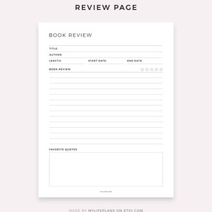 May include: A printable book review page with fields for title, author, length, start date, end date, a space for a book review, a section for favourite quotes, and a rating system with five stars.
