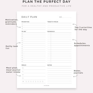 May include: A printable daily planner with sections for motivation, gratitude, reminders, priorities, today's focus, to do, schedule, meals, notes, schedules, appointments, and notes, journals. The planner is designed for a healthy and productive life.