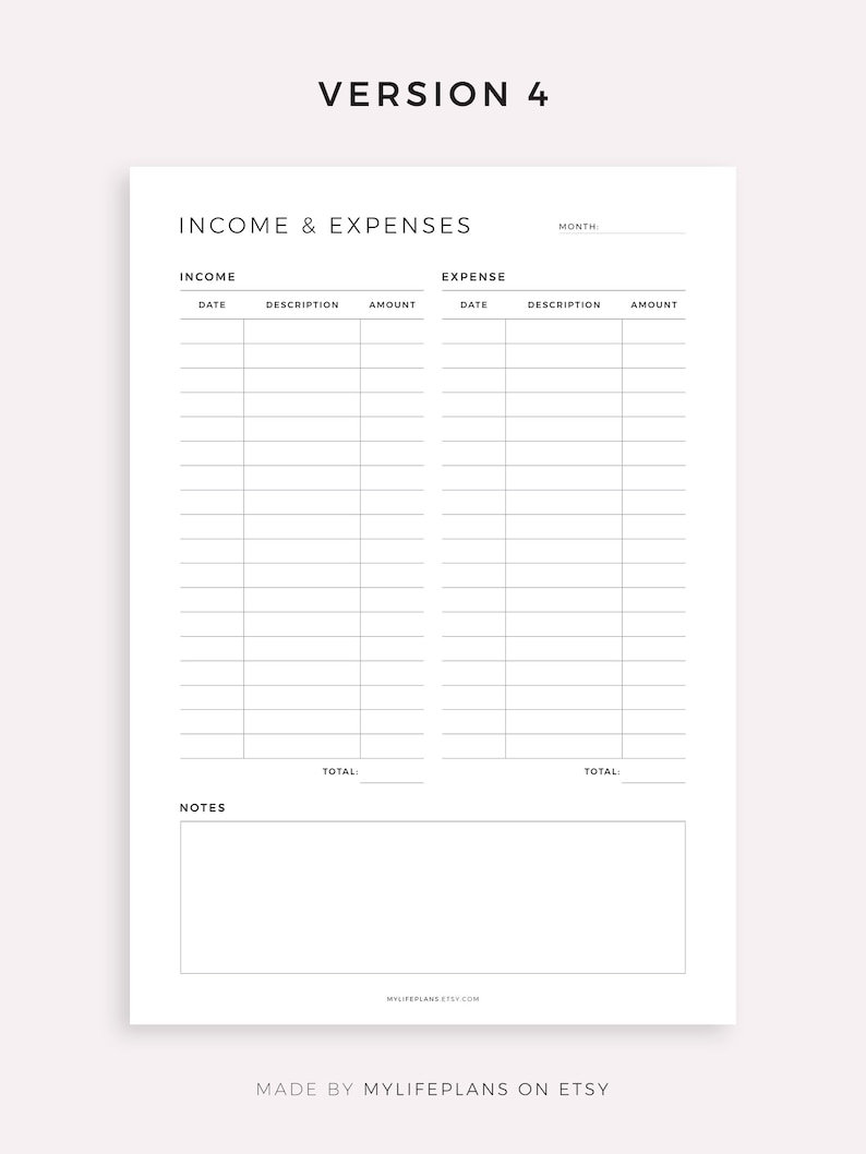 May include: Printable income and expense tracker with columns for date, description, and amount. The tracker is divided into two sections: income and expense. There is a section for notes at the bottom of the page. The text "VERSION 4" is at the top of the page.