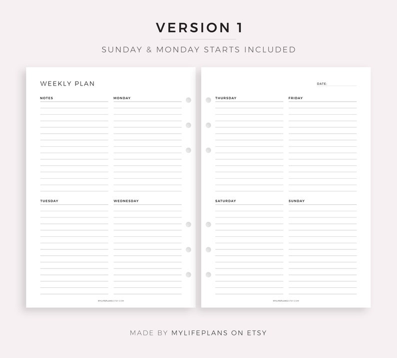 May include: A printable weekly planner template with a simple design. The planner includes spaces for notes, Monday through Sunday, and a date field. The text "VERSION 1" and "SUNDAY & MONDAY STARTS INCLUDED" is at the top of the page. The text "MADE BY MYLIFEPLANS ON ETSY" is at the bottom of the page.