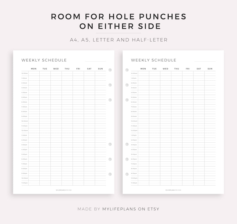 May include: Two blank weekly schedule templates with space for hole punches on either side. The templates are labeled "Weekly Schedule" and include the days of the week: Monday, Tuesday, Wednesday, Thursday, Friday, Saturday, and Sunday. The templates are designed for A4, A5, Letter, and Half-Letter sizes.