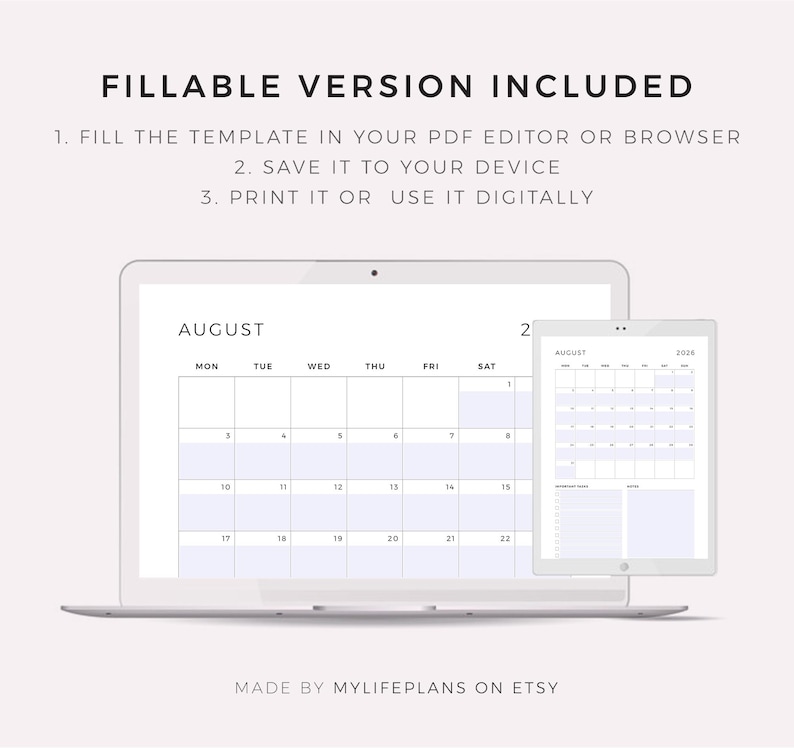 May include: A digital planner template displayed on a laptop and tablet. The laptop screen shows a calendar for August, while the tablet displays a similar layout. Text at the top reads "FILLABLE VERSION INCLUDED". The bottom text says "MADE BY MYLIFEPLANS ON ETSY".