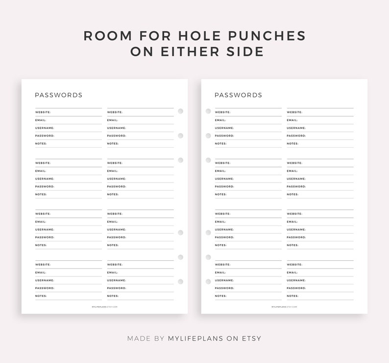 May include: A printable password log with space for website, email, username, password, and notes. The printable sheet is designed to fit in a standard size planner with room for hole punches on either side.