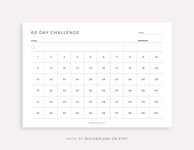 May include: A printable 60-day challenge tracker with a blank space for a goal and reward. The tracker is divided into a grid with 60 squares, numbered 1 through 60.