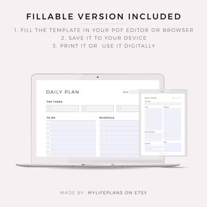 May include: A digital daily planner template displayed on a laptop and tablet. The template includes sections for top three priorities, to-do list, and schedule. The text "DAILY PLAN" is at the top of the template.