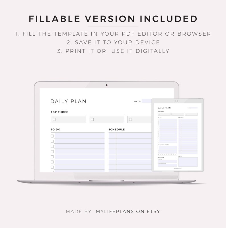 May include: A digital daily planner template displayed on a laptop and tablet. The template includes sections for top three priorities, to-do list, and schedule. The text "DAILY PLAN" is at the top of the template.
