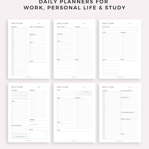 May include: Six printable daily planner pages with different sections for work, personal life, and study. Each page has a title "Daily Plan" and includes sections for schedule, to-do list, priorities, goals, tasks, meals, notes, and wellness.