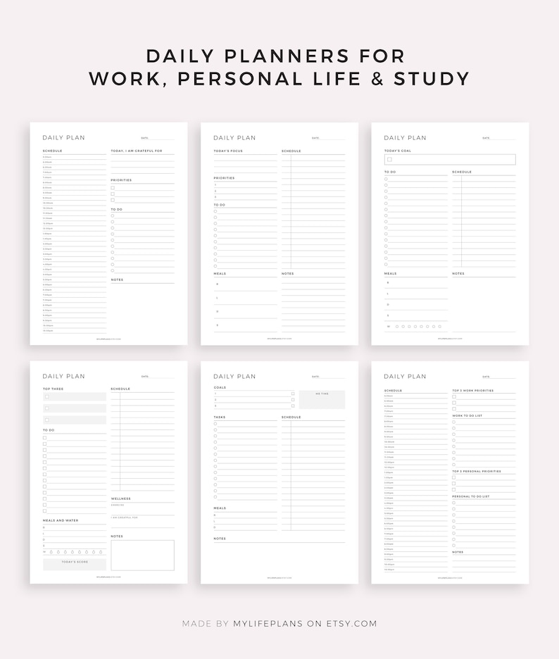 May include: Six printable daily planner pages with different sections for work, personal life, and study. Each page has a title "Daily Plan" and includes sections for schedule, to-do list, priorities, goals, tasks, meals, notes, and wellness.