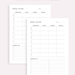 May include: Two printable meal planner pages with a grocery list section. The first page has a weekly meal planner with a column for each day of the week. The second page has a meal planner with columns for breakfast, lunch, dinner, and snacks.