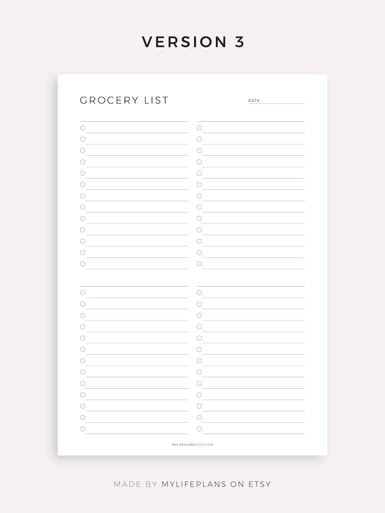 May include: A printable grocery list with two columns for writing down items. The list has a title "Grocery List" and a space for the date. The bottom of the page says "MyLifePlans.Etsy.com" and "Made by MyLifePlans on Etsy".