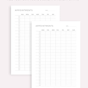 May include: Two blank printable appointment schedule templates. The first template has a column for each day of the week, Sunday through Saturday. The second template has a column for each day of the week, Monday through Sunday. Both templates have a space for the date and a column for time slots.