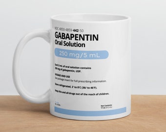 Gabapentin Mug - Veterinary Day Gift Idea for Vets, Vet Nurses, Vet Techs, Receptionist, Student, Veterinary Anaesthesia Drugs Sedation