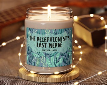 The Receptionist's Last Nerve... Oh, look, it's on fire! Glass jar candle - Veterinary Day Gift Idea for Vet Nurses, Vet Techs, Receptionist
