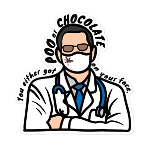 Poo or chocolate?- Funny veterinary sticker, Veterinary Day Gift Idea, Vets, Vet Nurses, Vet Techs, Reception