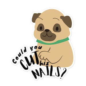 Cut the nails - Funny veterinary sticker, Veterinary Day Gift Idea, Vets, Vet Nurses, Vet Techs, Reception