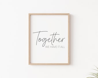 Gemeinsam haben wir alles | Druckbare Wandkunst | Wohnzimmerdruck | Galerie-Wanddruck | Familienzimmer Kunst | Familien-Zitat
