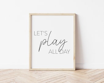 Let's play all day | Playroom prints | Playroom printable art | Printable nursery art | Play area prints | Kids room quote