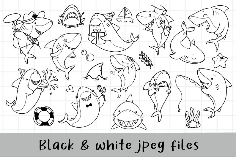 May include: Black and white line art illustrations of sharks in various poses. Some sharks are wearing hats, party hats, and graduation caps. Some sharks are holding objects like presents, a fork, and a fishing rod.