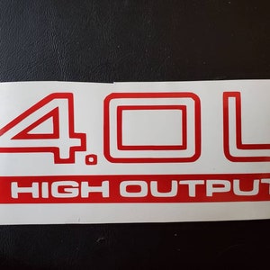 4.0L High Output cut vinyl sticker