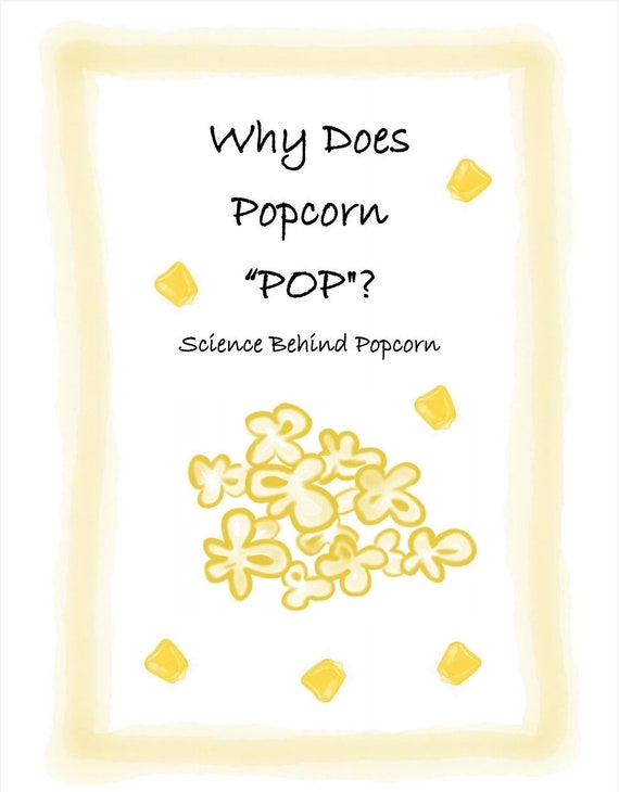 Why Does Popcorn POP Science Behind Popcorn Etsy
