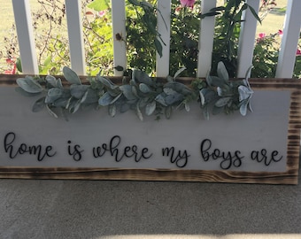 Home is where my boys are, home decor, wood sign, farmhouse decor, home is where my boys are sign, wooden decor