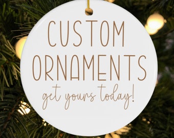 Custom Christmas Ornament, Prrsonalized Ornament, Christmas Gift, Personalized Christmas Ornament, Children's Christmas Ornament, Xmas Gift