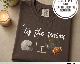 Tis the Season Football PNG, Neutral Watercolor Game Day Tee Design, Football Shirt, Vintage, Football Mom Gift, Football Mama Season Shirt