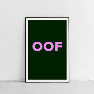OOF Pink Print | Modern Typography Poster | Trendy Wall Art | Bold Type Poster | Gallery Wall Art | Printable Art | Instant Digital Download