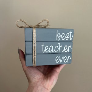 Best Teacher Ever Sign - Mini Book Stack Teacher - Wooden Stack of Blocks - Teacher Appreciation Gift - End of Year Teacher Gifts