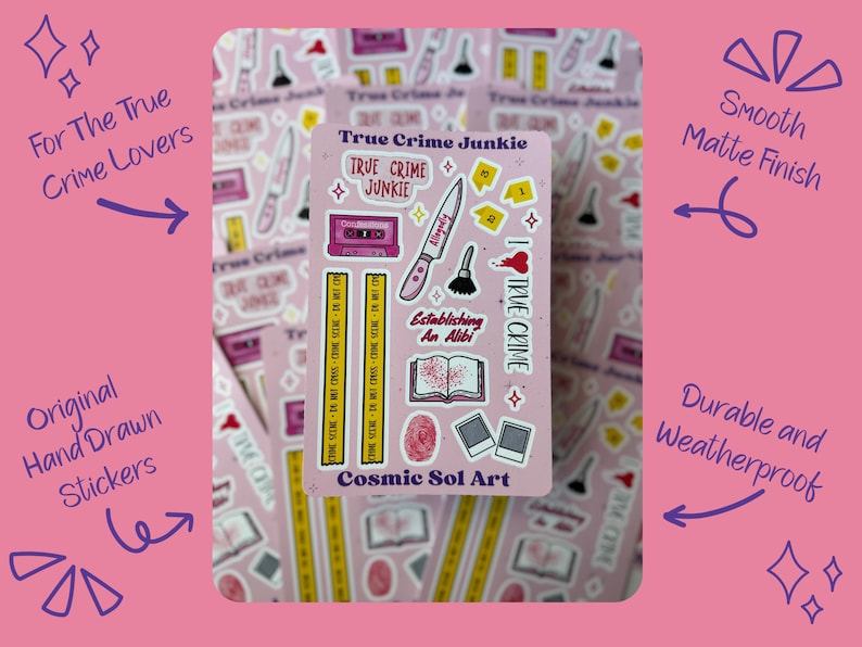 May include: A sheet of pink stickers with a "True Crime Junkie" theme. The stickers feature illustrations of a cassette tape, a knife, a fingerprint, and the text "Establishing An Alibi". The stickers are durable and weatherproof.