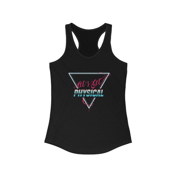 Lets Get Physical Retro 80er Jahre Grafik Design Tank-Top