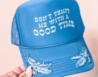 Don't Tempt Me With A Good Time Trucker Snapback | Vacation Hat | Spring and Summer Hat | Vintage Trucker Hat