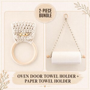 May include: A two-piece bundle featuring a macrame oven door towel holder with a wooden ring and a paper towel holder. The paper towel holder is suspended by a rope and wooden beads. The text reads "OVEN DOOR TOWEL HOLDER + PAPER TOWEL HOLDER."